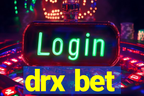 drx bet